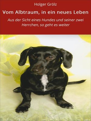 cover image of Vom Albtraum, in ein neues Leben